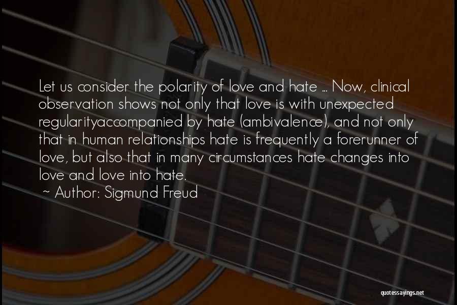Not Unexpected Love Quotes By Sigmund Freud