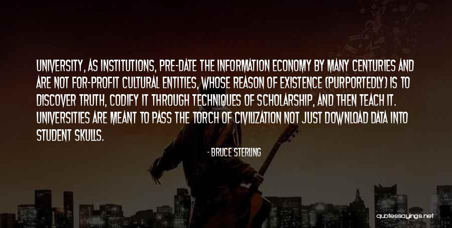 Not University Quotes By Bruce Sterling Not University Quotes By Bruce Sterling