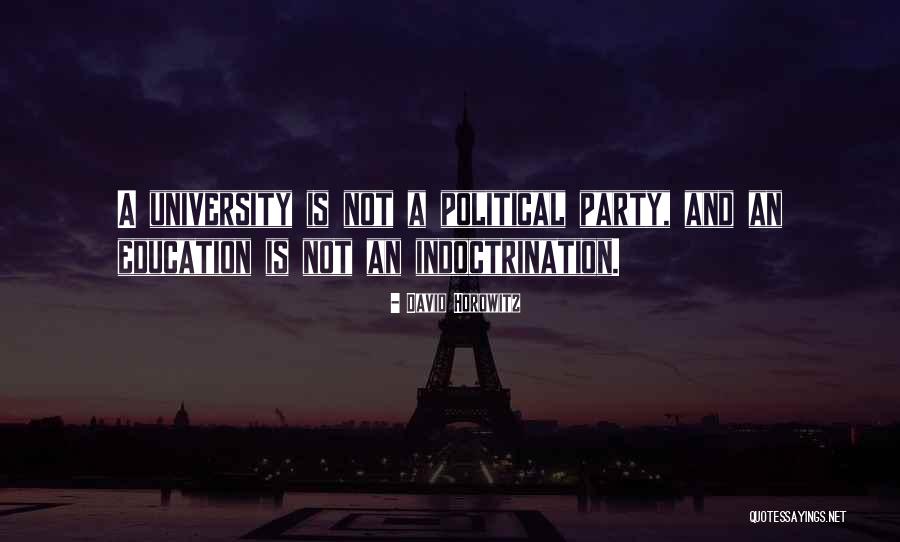 Not University Quotes By David Horowitz Not University Quotes By David Horowitz