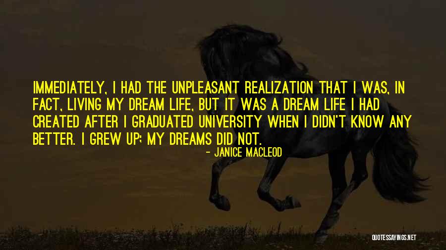 Not University Quotes By Janice Macleod Not University Quotes By Janice Macleod