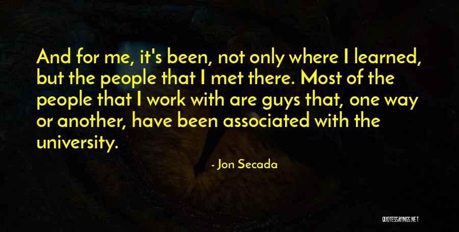 Not University Quotes By Jon Secada Not University Quotes By Jon Secada