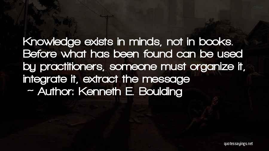 Not Used Quotes By Kenneth E. Boulding