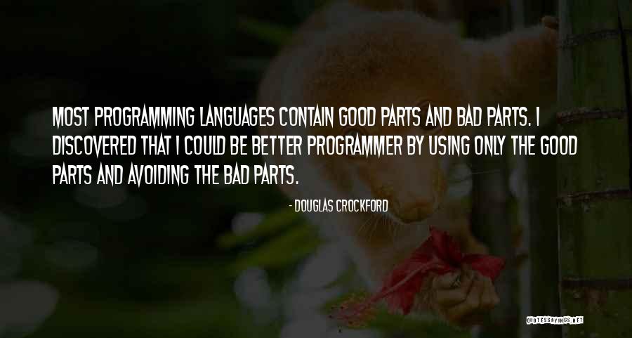 Not Using Bad Language Quotes By Douglas Crockford Not Using Bad Language Quotes By Douglas Crockford