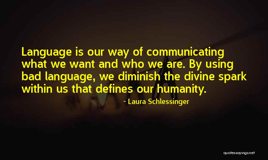 Not Using Bad Language Quotes By Laura Schlessinger Not Using Bad Language Quotes By Laura Schlessinger