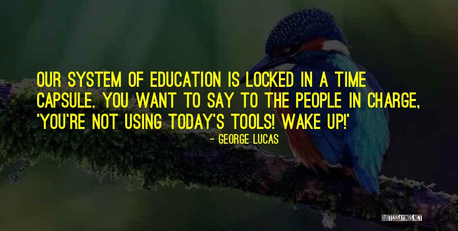 Not Using Technology Quotes By George Lucas Not Using Technology Quotes By George Lucas