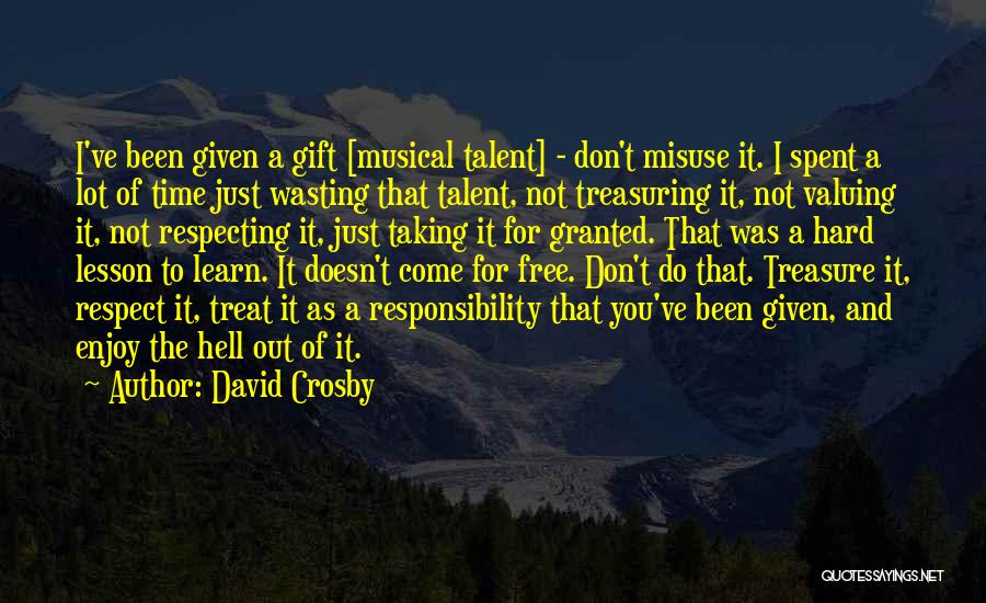 Not Valuing Quotes By David Crosby