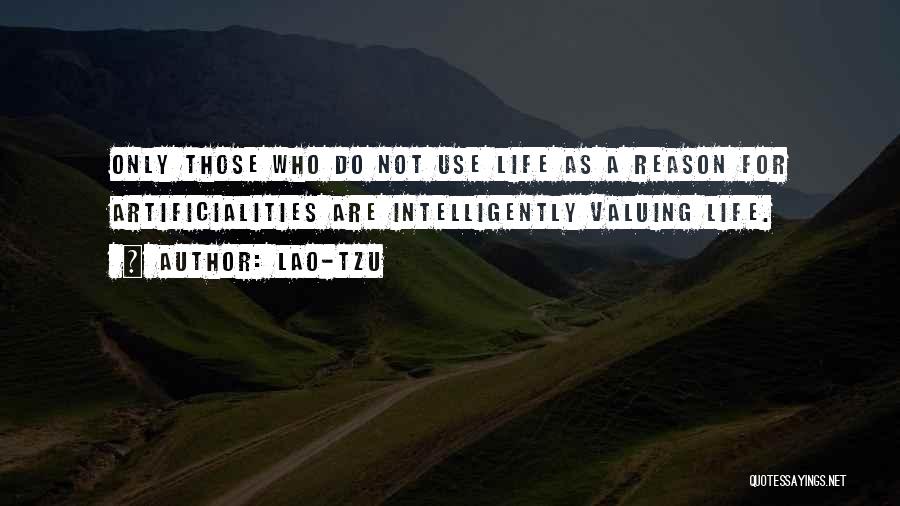 Not Valuing Quotes By Lao-Tzu