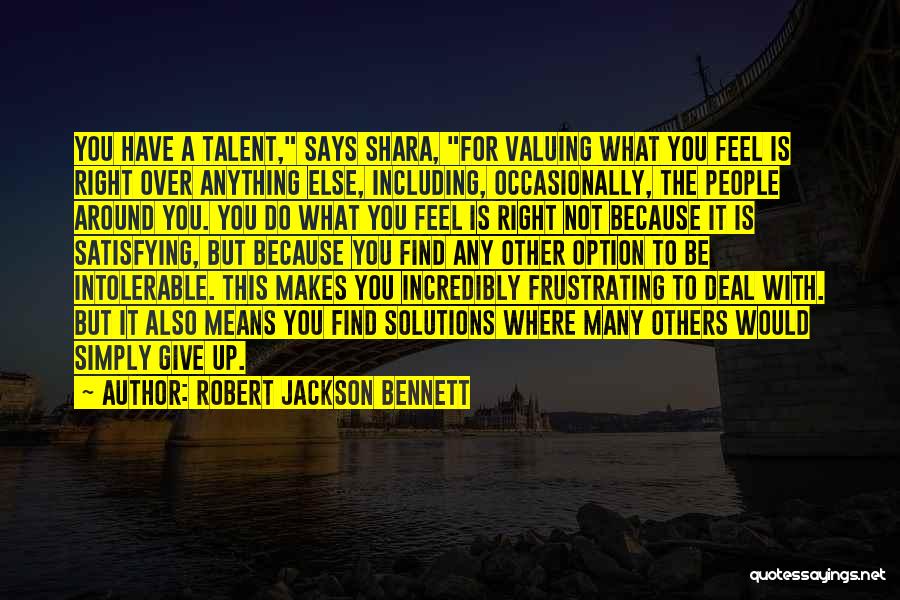 Not Valuing Quotes By Robert Jackson Bennett