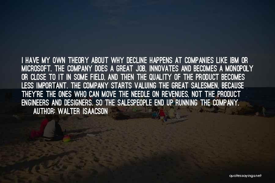 Not Valuing Quotes By Walter Isaacson