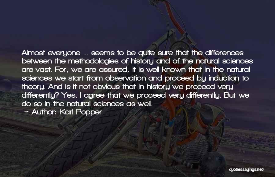 Not Very Well Known Quotes By Karl Popper