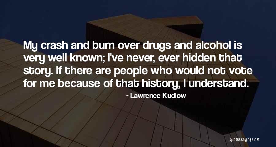 Not Very Well Known Quotes By Lawrence Kudlow