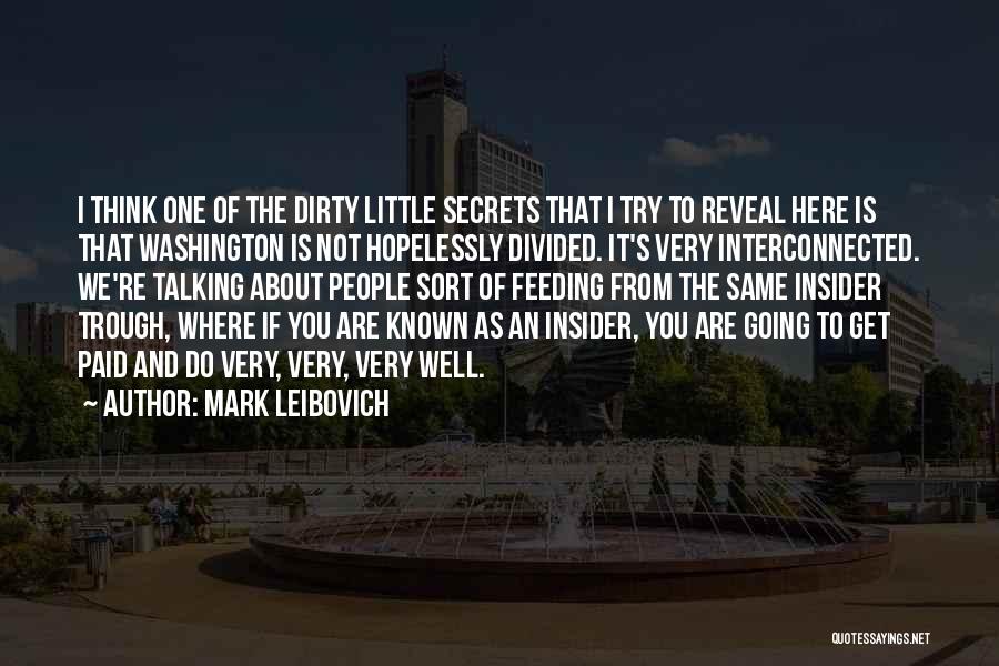 Not Very Well Known Quotes By Mark Leibovich