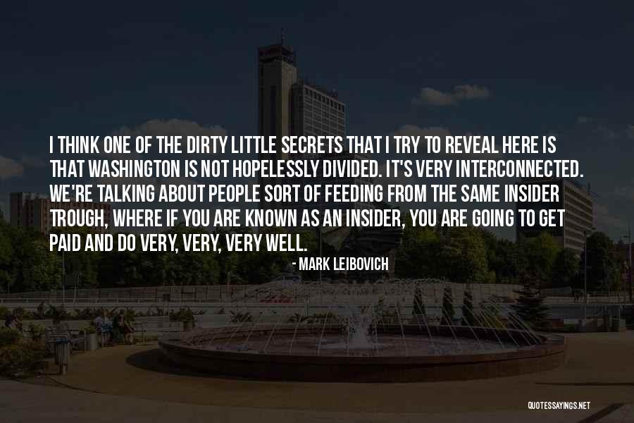 Not Very Well Known Quotes By Mark Leibovich