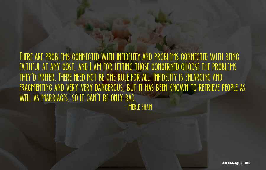 Not Very Well Known Quotes By Merle Shain Not Very Well Known Quotes By Merle Shain