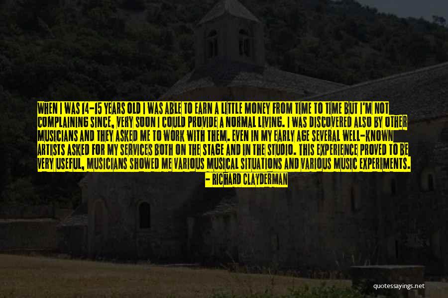 Not Very Well Known Quotes By Richard Clayderman Not Very Well Known Quotes By Richard Clayderman
