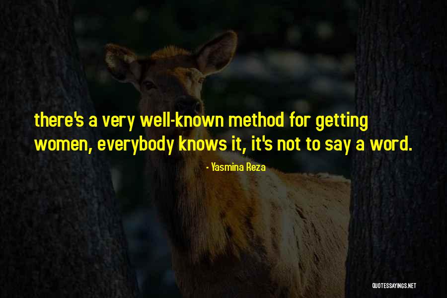 Not Very Well Known Quotes By Yasmina Reza Not Very Well Known Quotes By Yasmina Reza