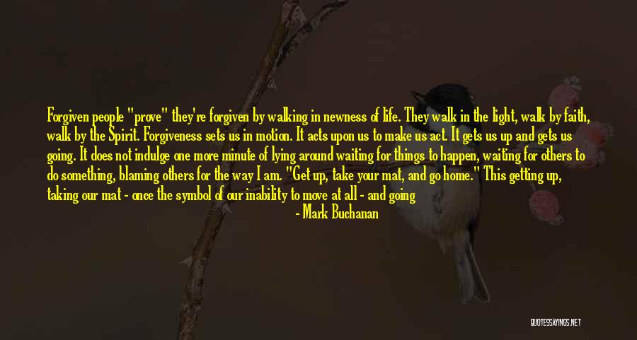 Not Waiting Around For A Man Quotes By Mark Buchanan