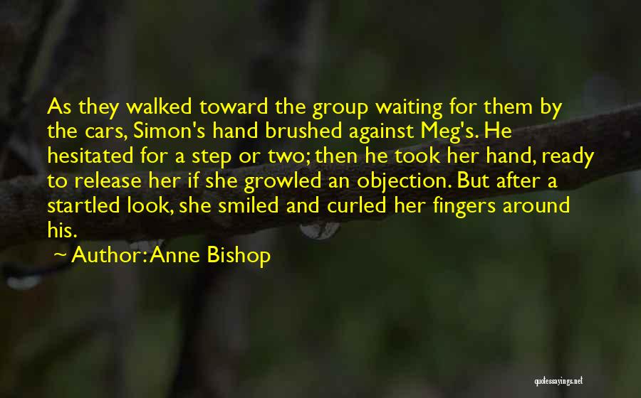 Not Waiting Around For Love Quotes By Anne Bishop