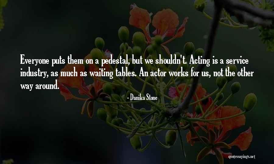 Not Waiting Around Quotes By Danika Stone Not Waiting Around Quotes By Danika Stone