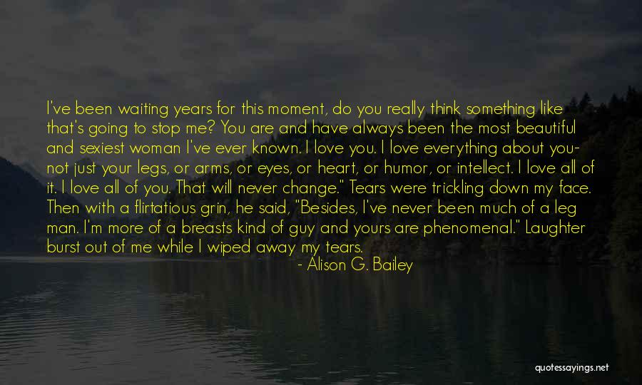 Not Waiting For A Guy Quotes By Alison G. Bailey Not Waiting For A Guy Quotes By Alison G. Bailey