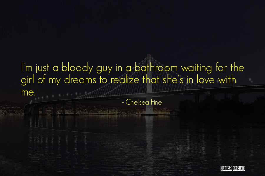 Not Waiting For A Guy Quotes By Chelsea Fine Not Waiting For A Guy Quotes By Chelsea Fine