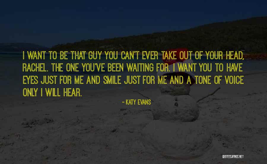 Not Waiting For A Guy Quotes By Katy Evans Not Waiting For A Guy Quotes By Katy Evans