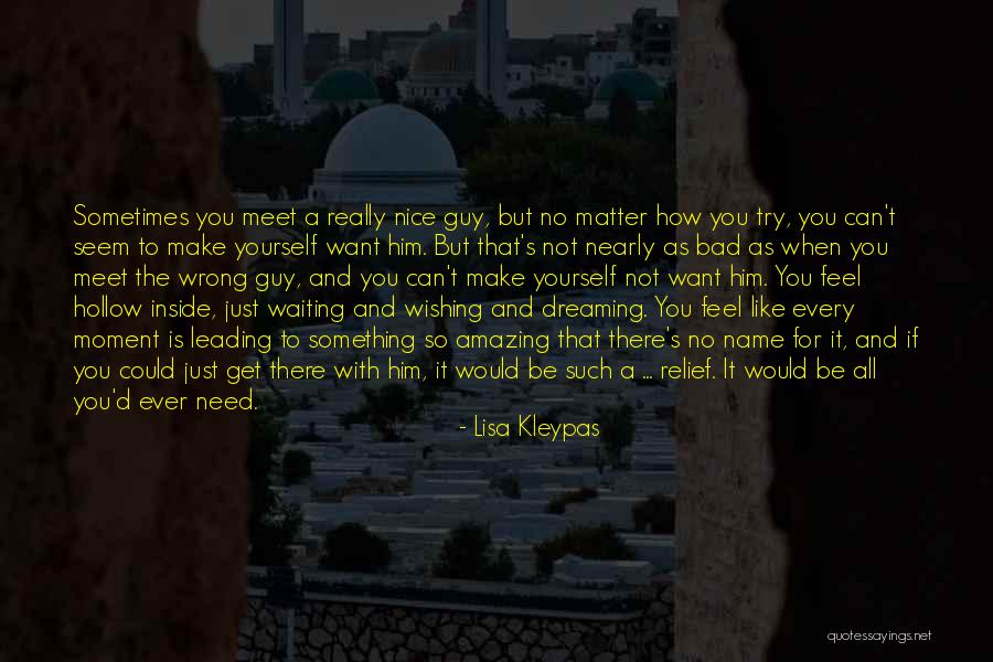Not Waiting For A Guy Quotes By Lisa Kleypas Not Waiting For A Guy Quotes By Lisa Kleypas