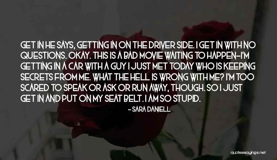 Not Waiting For A Guy Quotes By Sara Daniell Not Waiting For A Guy Quotes By Sara Daniell