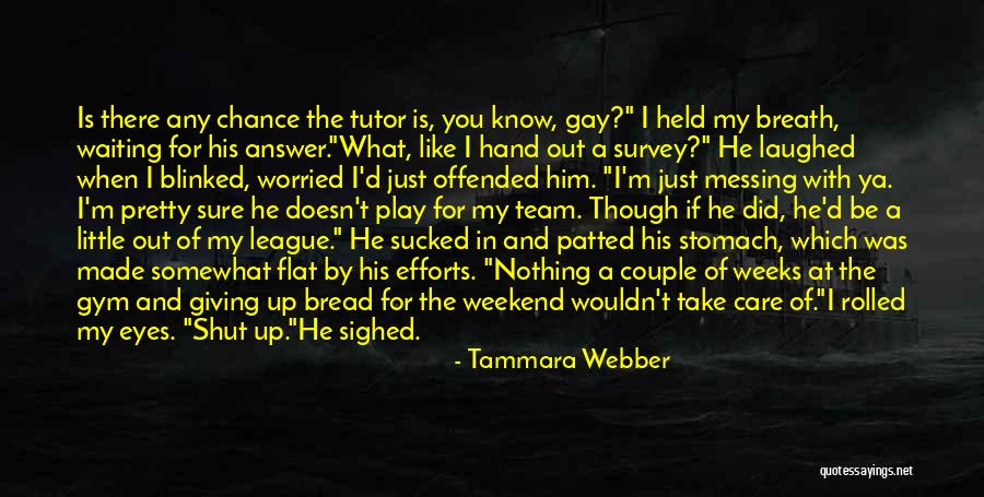 Not Waiting For A Guy Quotes By Tammara Webber Not Waiting For A Guy Quotes By Tammara Webber