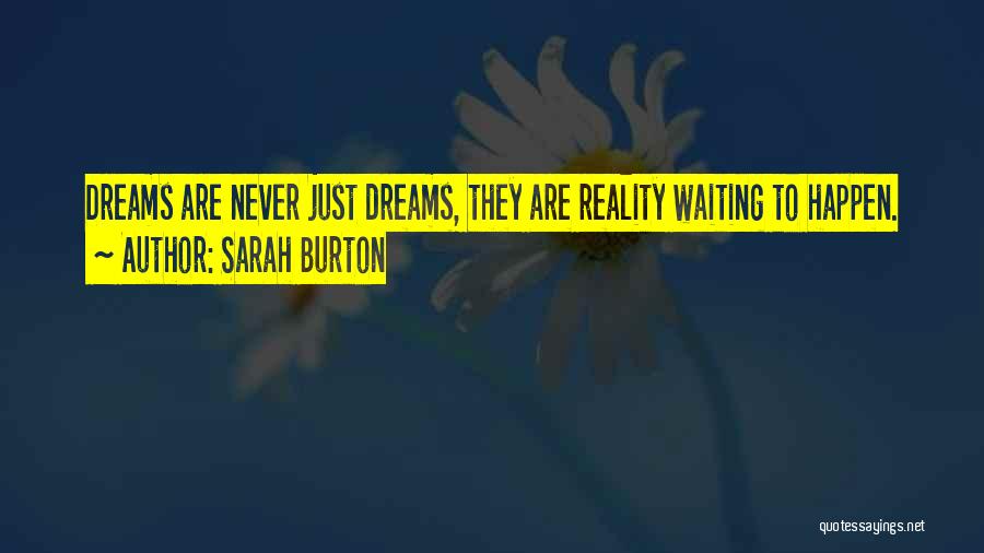 Not Waiting For Things To Happen Quotes By Sarah Burton