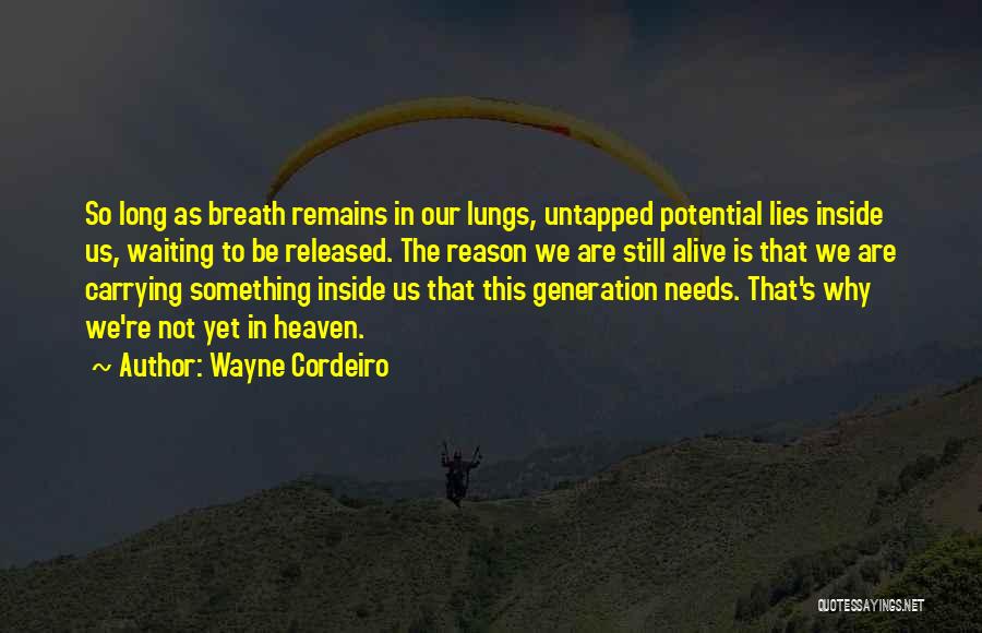 Not Waiting To Long Quotes By Wayne Cordeiro