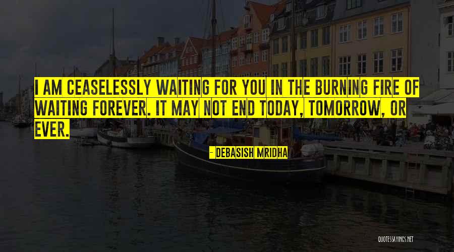 Not Waiting Until Tomorrow Quotes By Debasish Mridha Not Waiting Until Tomorrow Quotes By Debasish Mridha