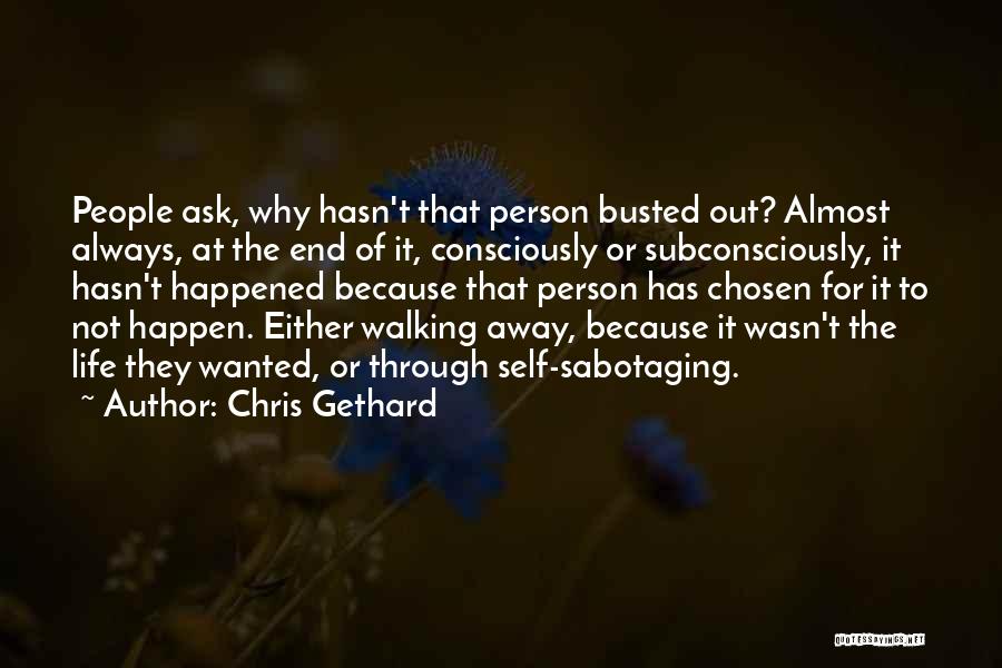 Not Walking Away Quotes By Chris Gethard