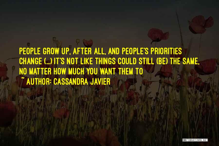 Not Want To Grow Up Quotes By Cassandra Javier