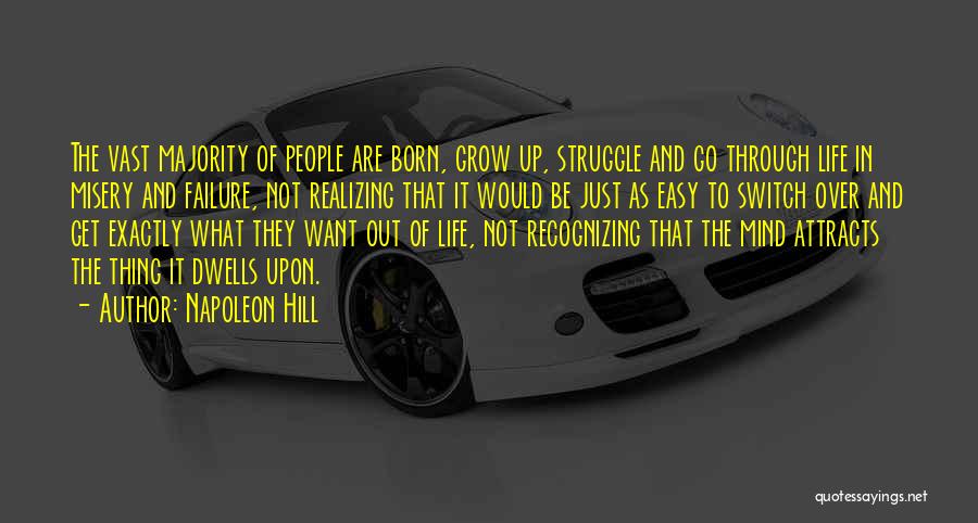 Not Want To Grow Up Quotes By Napoleon Hill