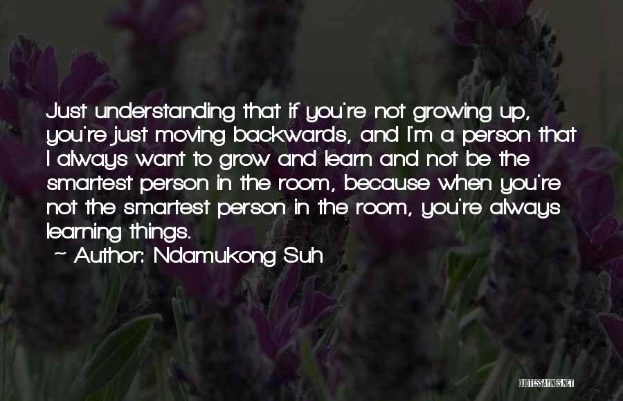 Not Want To Grow Up Quotes By Ndamukong Suh