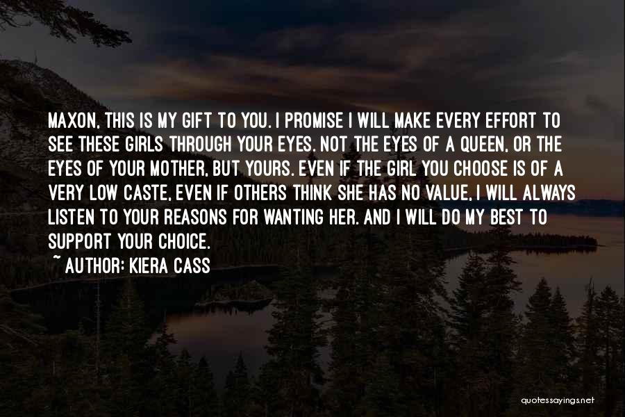 Not Wanting A Girl Quotes By Kiera Cass