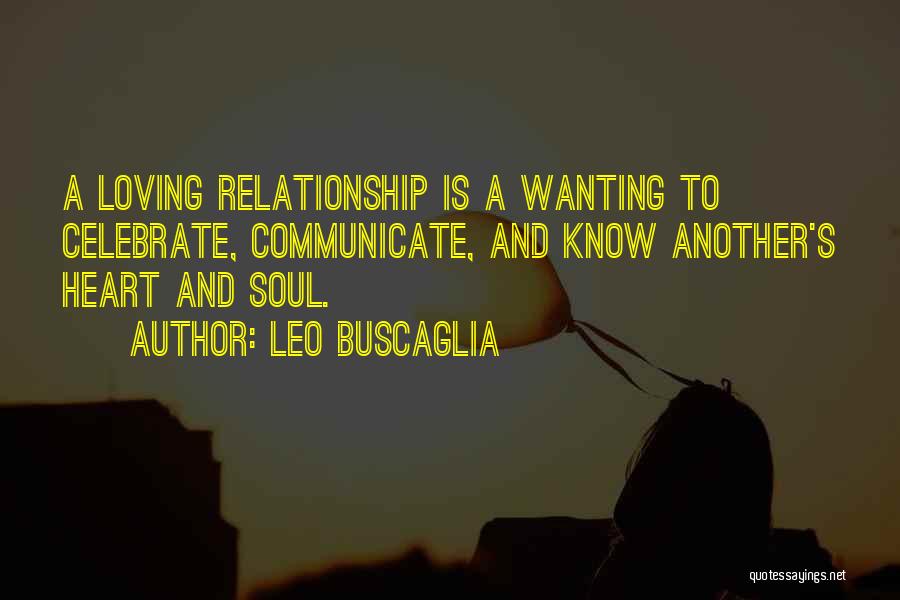 Not Wanting A Relationship Quotes By Leo Buscaglia