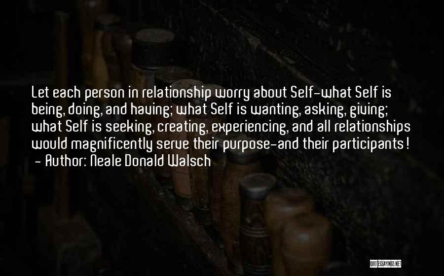 Not Wanting A Relationship Quotes By Neale Donald Walsch