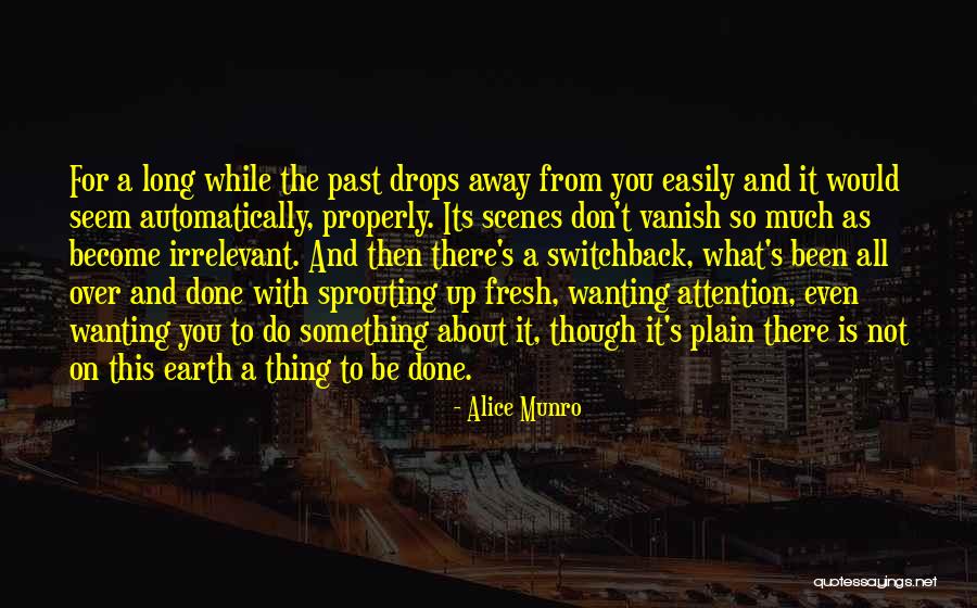 Not Wanting Quotes By Alice Munro Not Wanting Quotes By Alice Munro