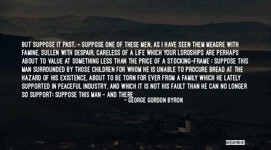 Not Wanting Quotes By George Gordon Byron Not Wanting Quotes By George Gordon Byron