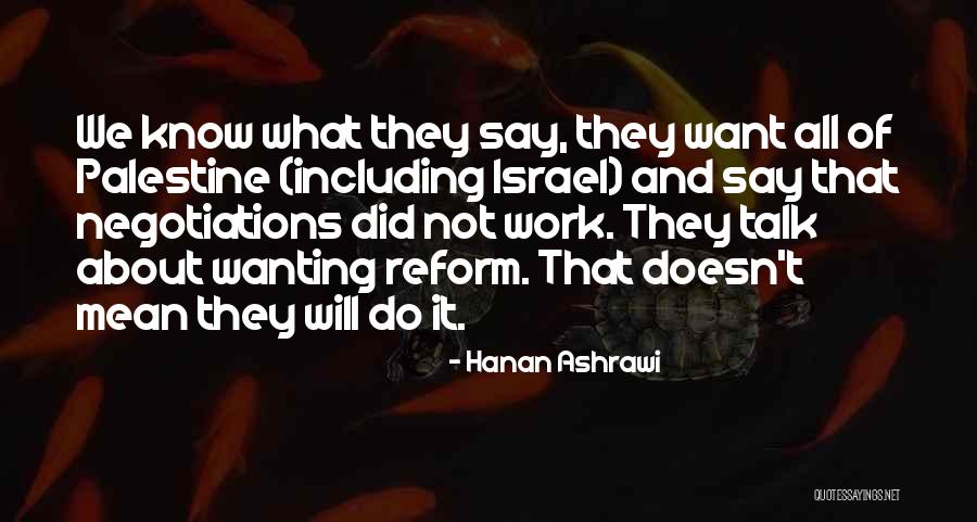 Not Wanting Quotes By Hanan Ashrawi Not Wanting Quotes By Hanan Ashrawi