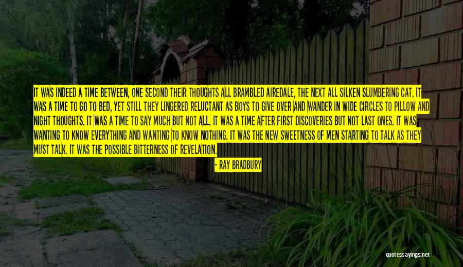 Not Wanting Quotes By Ray Bradbury Not Wanting Quotes By Ray Bradbury