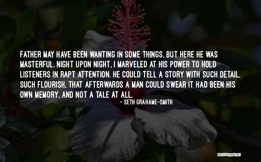 Not Wanting Quotes By Seth Grahame-Smith Not Wanting Quotes By Seth Grahame-Smith