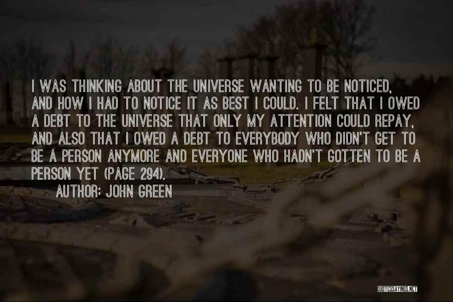 Not Wanting Someone Anymore Quotes By John Green