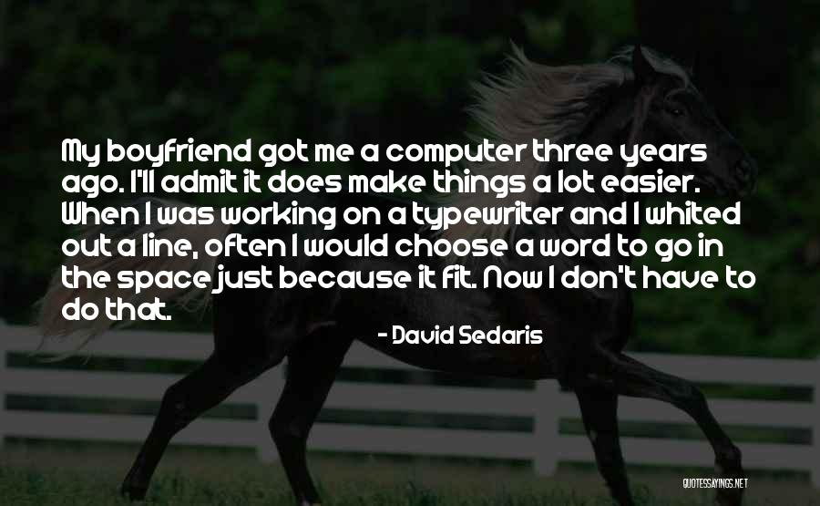 Not Wanting The Weekend To End Quotes By David Sedaris Not Wanting The Weekend To End Quotes By David Sedaris