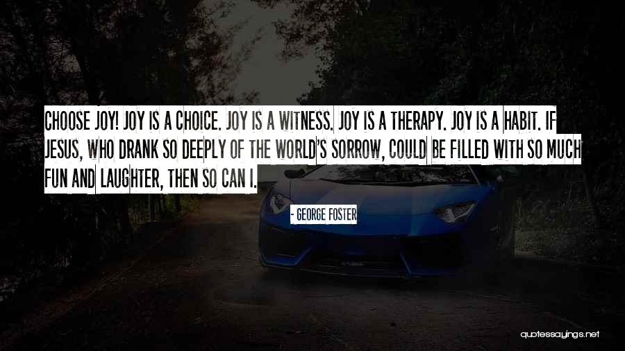 Not Wanting The Weekend To End Quotes By George Foster Not Wanting The Weekend To End Quotes By George Foster