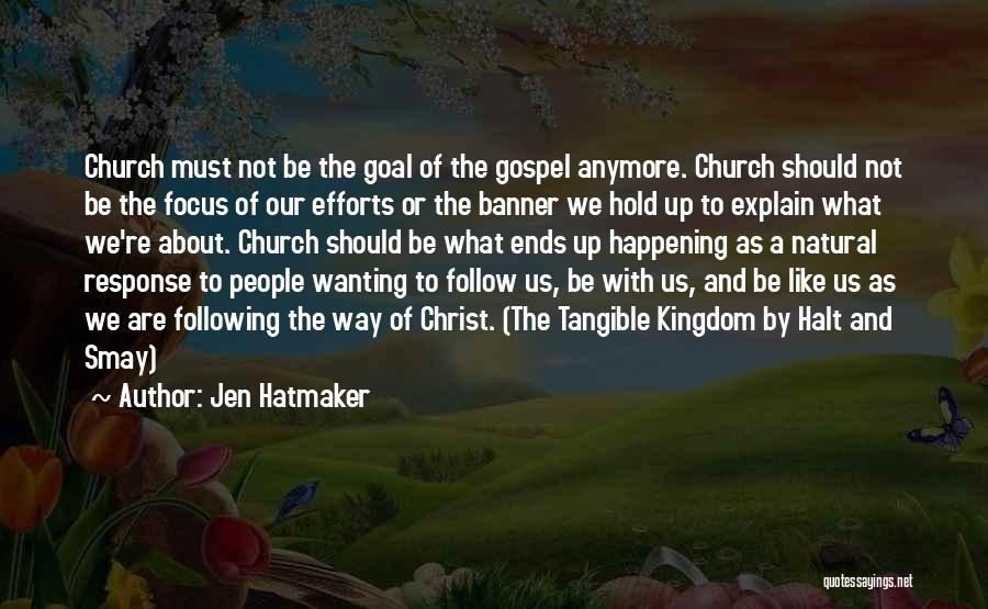 Not Wanting To Be With Someone Anymore Quotes By Jen Hatmaker