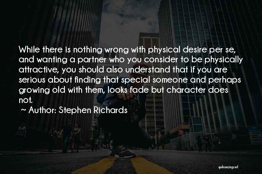 Not Wanting To Be With Someone Quotes By Stephen Richards