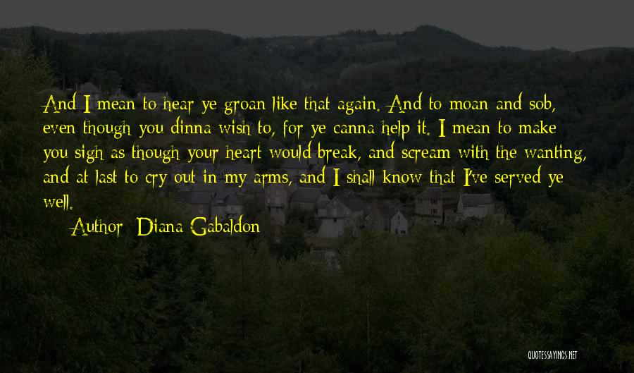 Not Wanting To Break Up Quotes By Diana Gabaldon